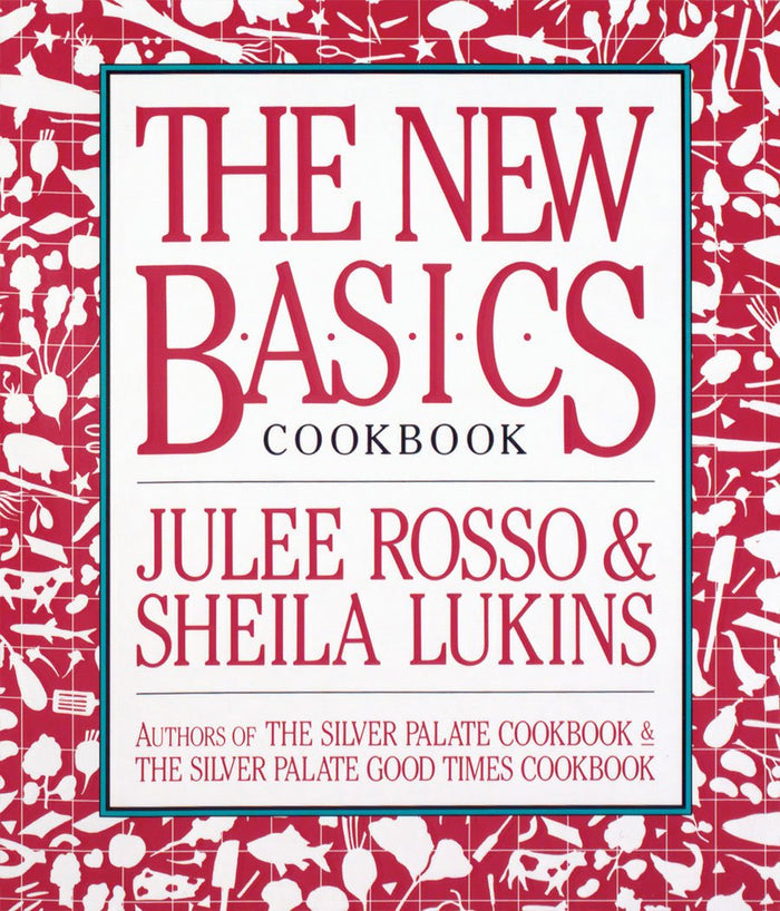 The New Basics (Sheila Lukins, Julee Rosso)