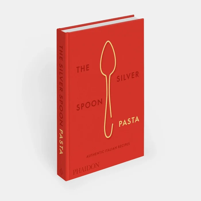 The Silver Spoon Pasta: Authentic Italian Recipes