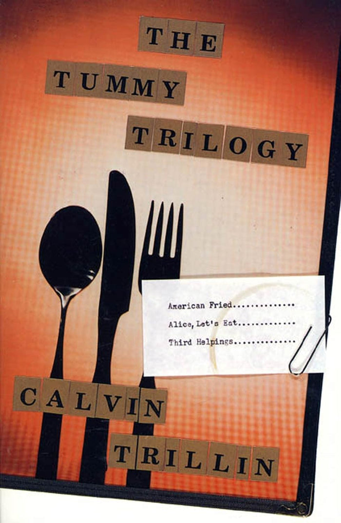 The Tummy Trilogy (Calvin Trillin)