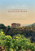 The World of Sicilian Wine (Bill Nesto MW, Frances Di Savino)