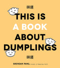 This is a Book About Dumplings (Brendan Pang)
