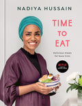 Time to Eat: Delicious Meals for Busy Lives (Nadiya Hussain)