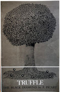 (Truffles) Francois Picart. Truffle: The Black Diamond