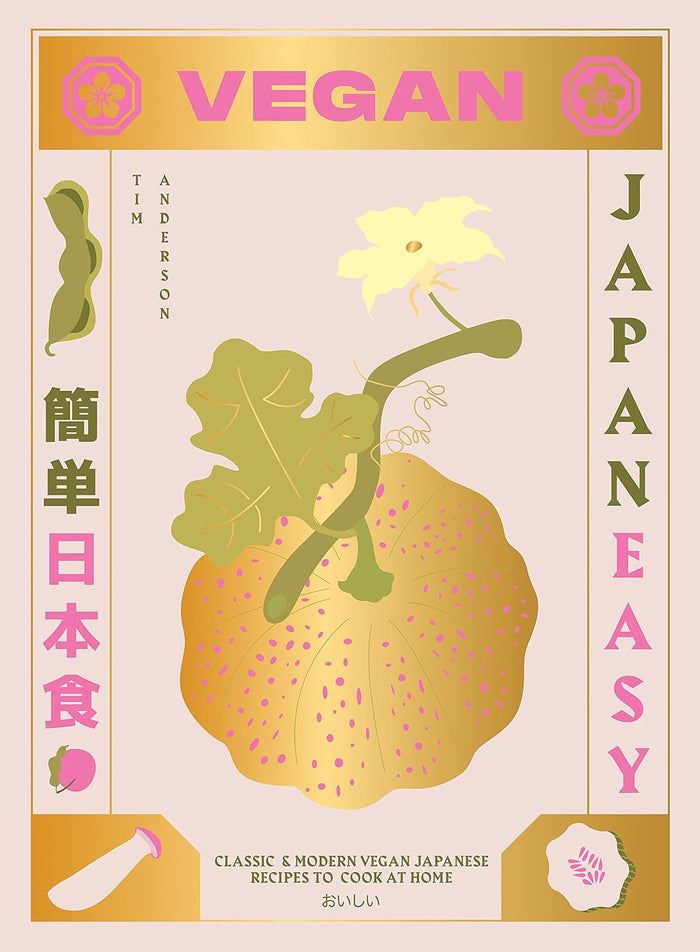 Vegan JapanEasy: Over 80 Delicious Plant-Based Japanese Recipes (Tim Anderson)