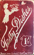 (Victorian) Tasty Dishes: Simple and Economical, Made from Tested Recipes